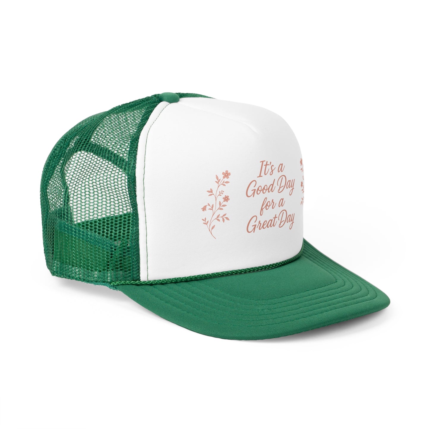 "It's a Good Day for a Great Day" Floral Trucker Hat