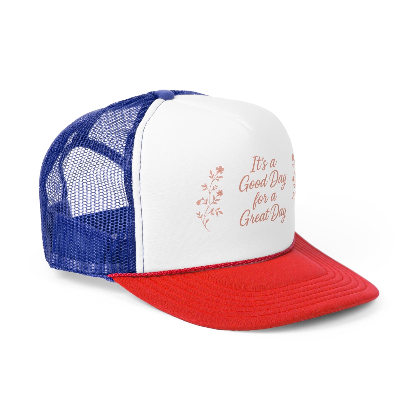 "It's a Good Day for a Great Day" Floral Trucker Hat