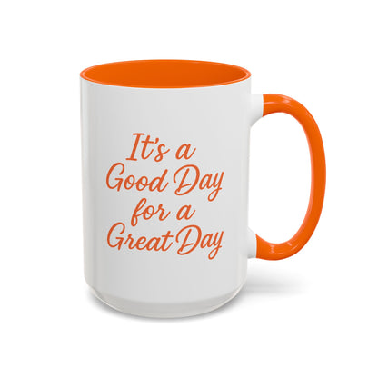 Great Day Coffee Mug | "It's a Good Day for a Great Day" | Great Day Gear