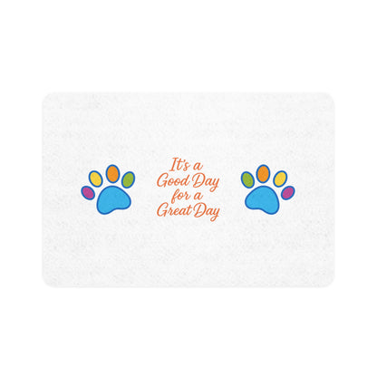 "It's a Good Day for a Great Day" Pet Mat
