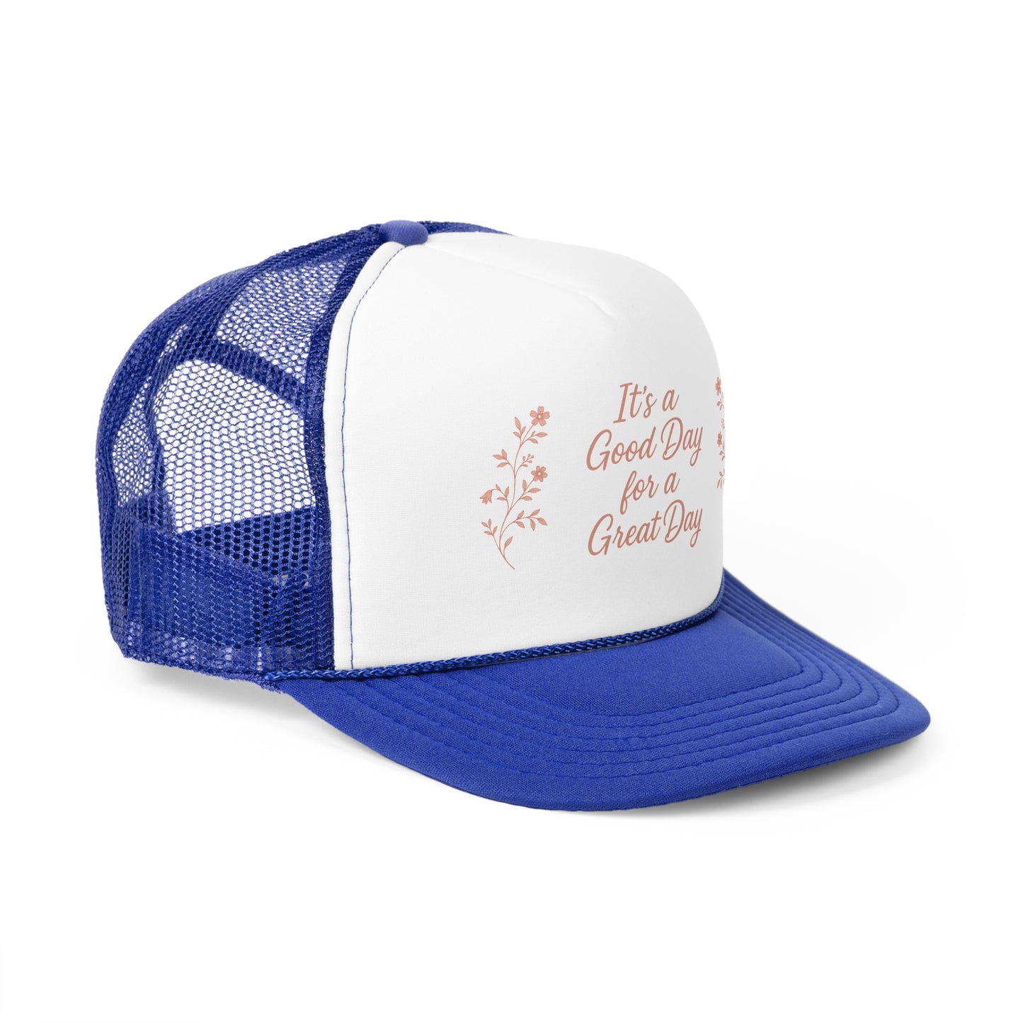 "It's a Good Day for a Great Day" Floral Trucker Hat