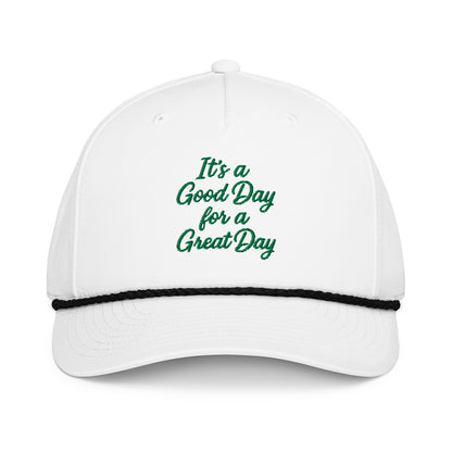 "Its a Good Day for a Great Day" - Rope Hat