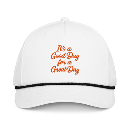 "Its a Good Day for a Great Day" - Rope Hat