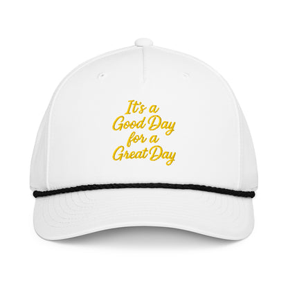 "Its a Good Day for a Great Day" - Rope Hat