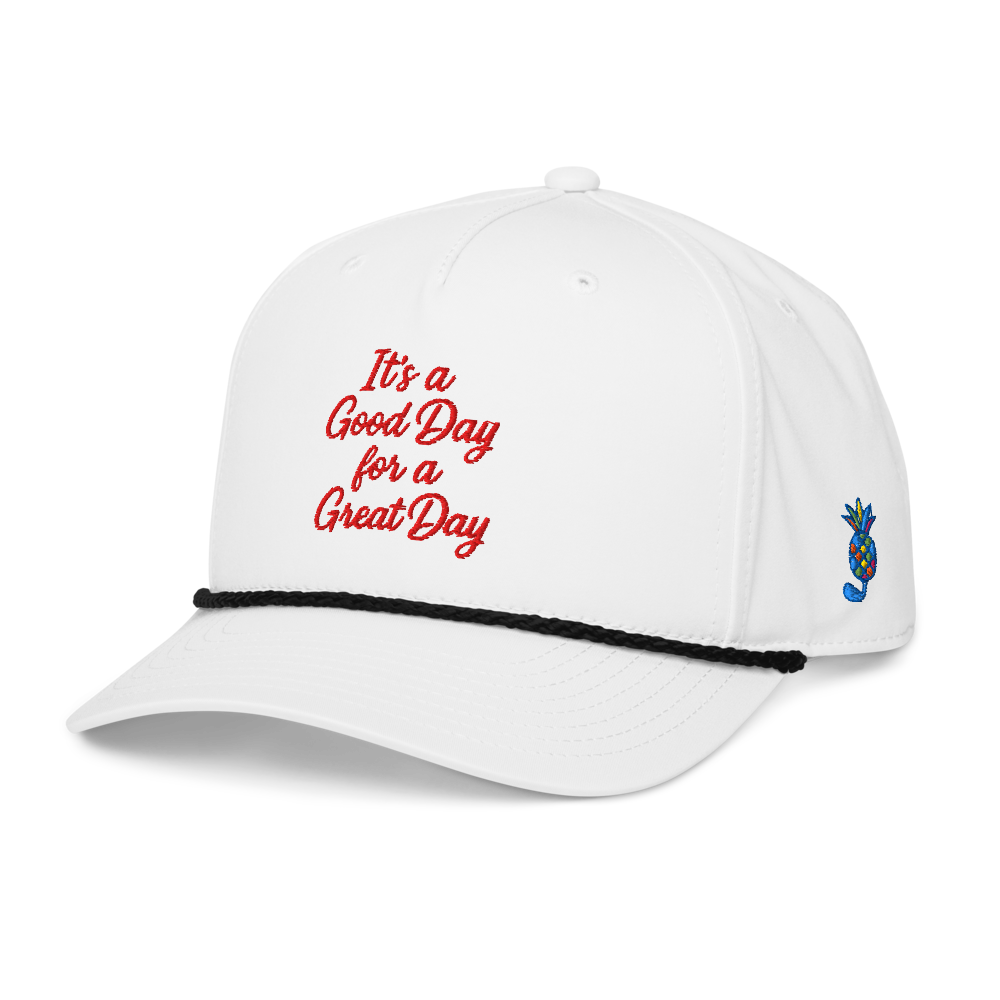 "Its a Good Day for a Great Day" - Rope Hat